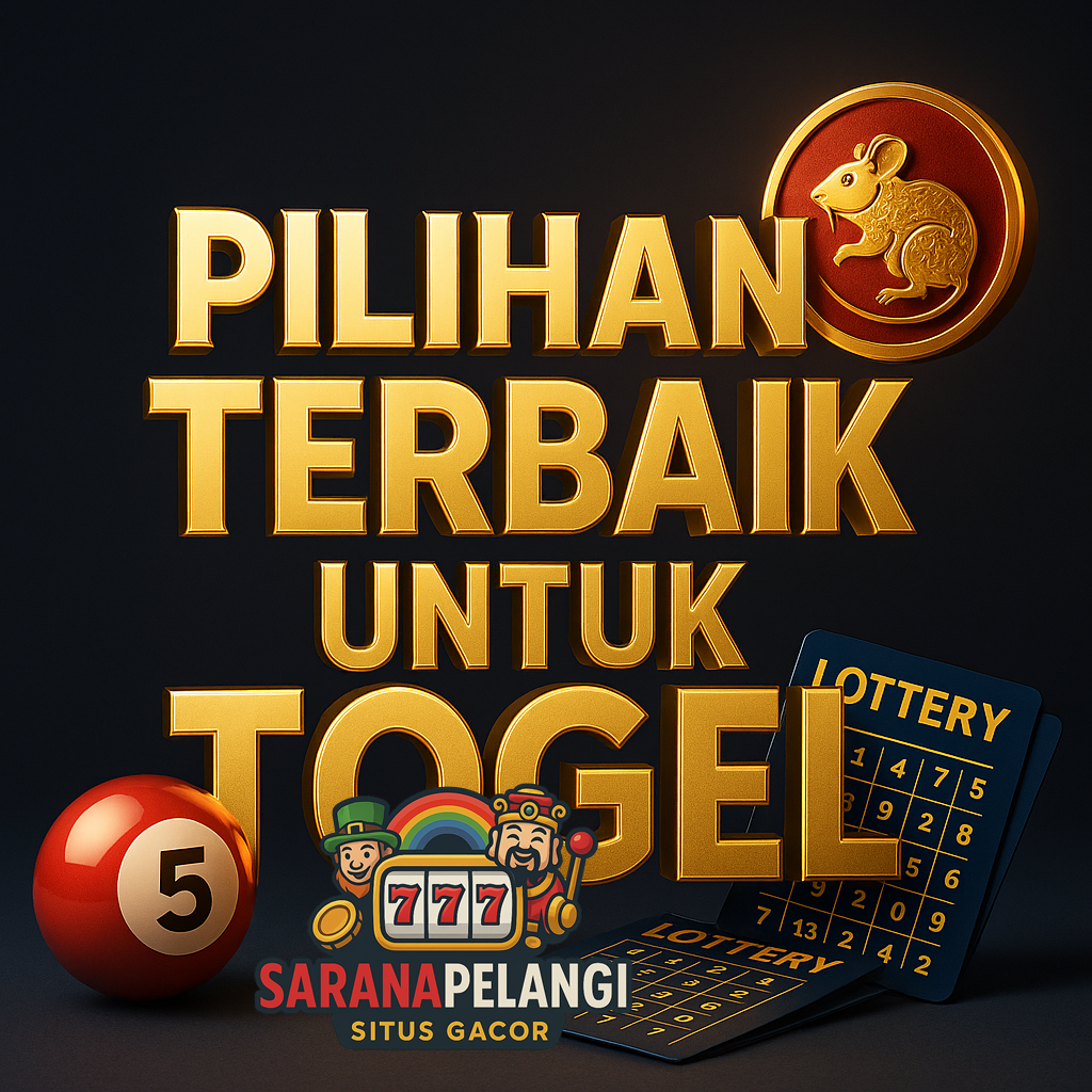 Mengapa Saranapelangi Pilihan Terbaik Untuk Togel